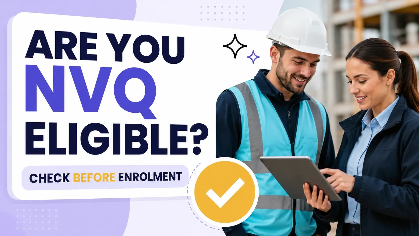 NVQ Eligibility: What Centres Usually Check Before Enrolment